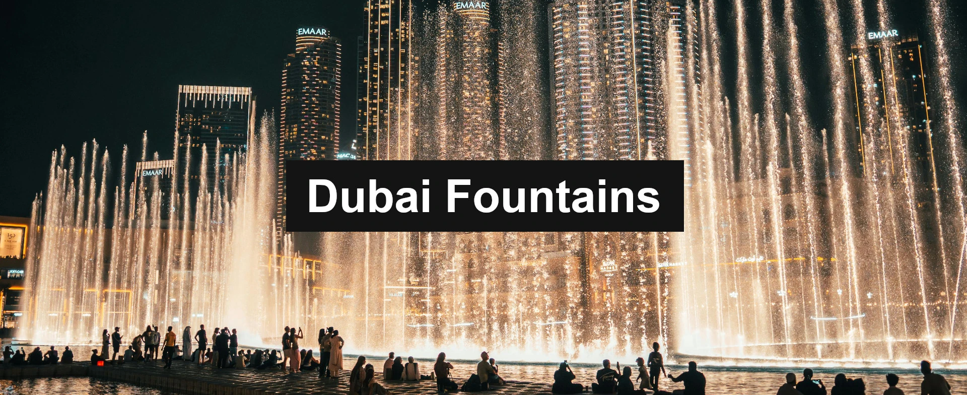 Visit Dubai Fountains