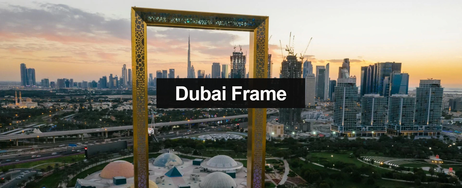 Visit the Dubai Frame